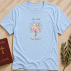 Be Still T-shirt