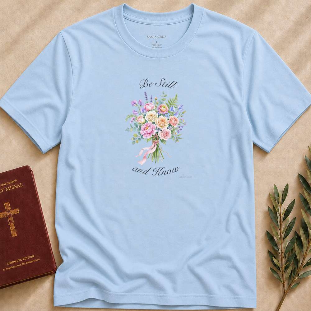 Be Still T-shirt
