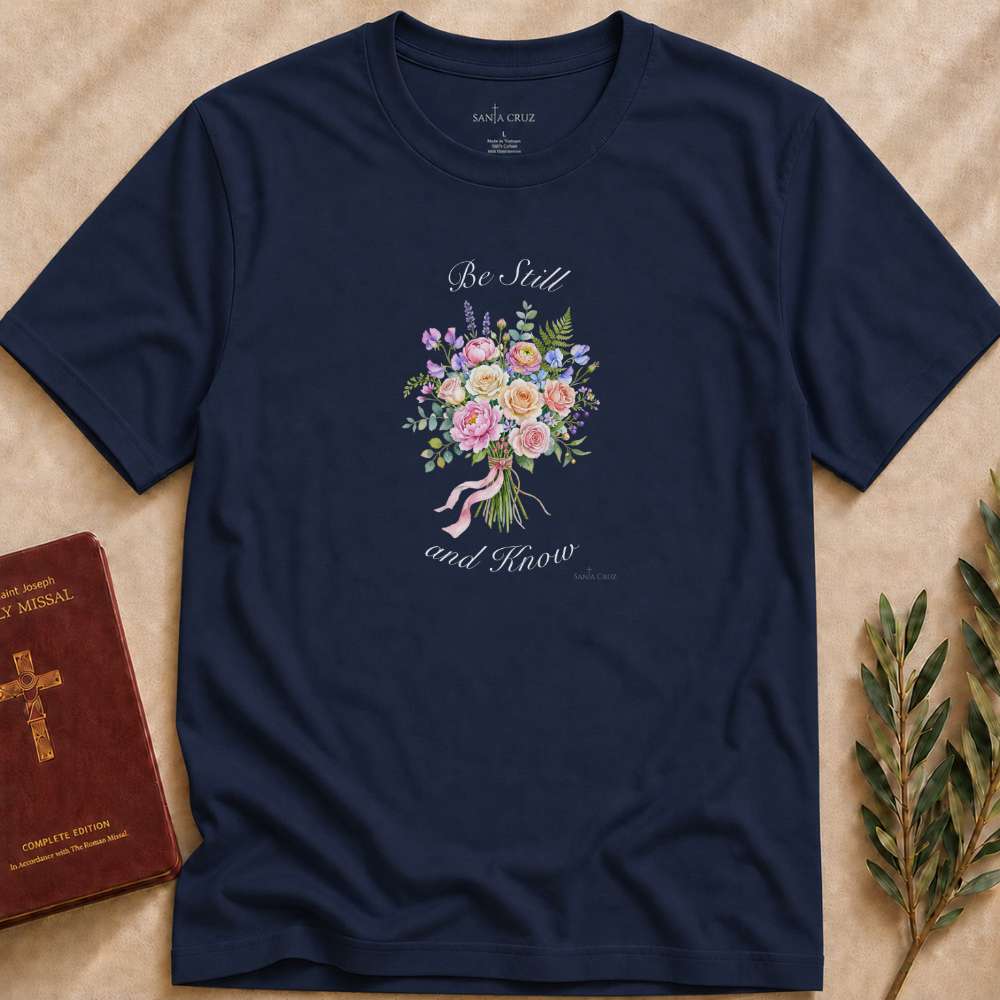 Be Still T-shirt