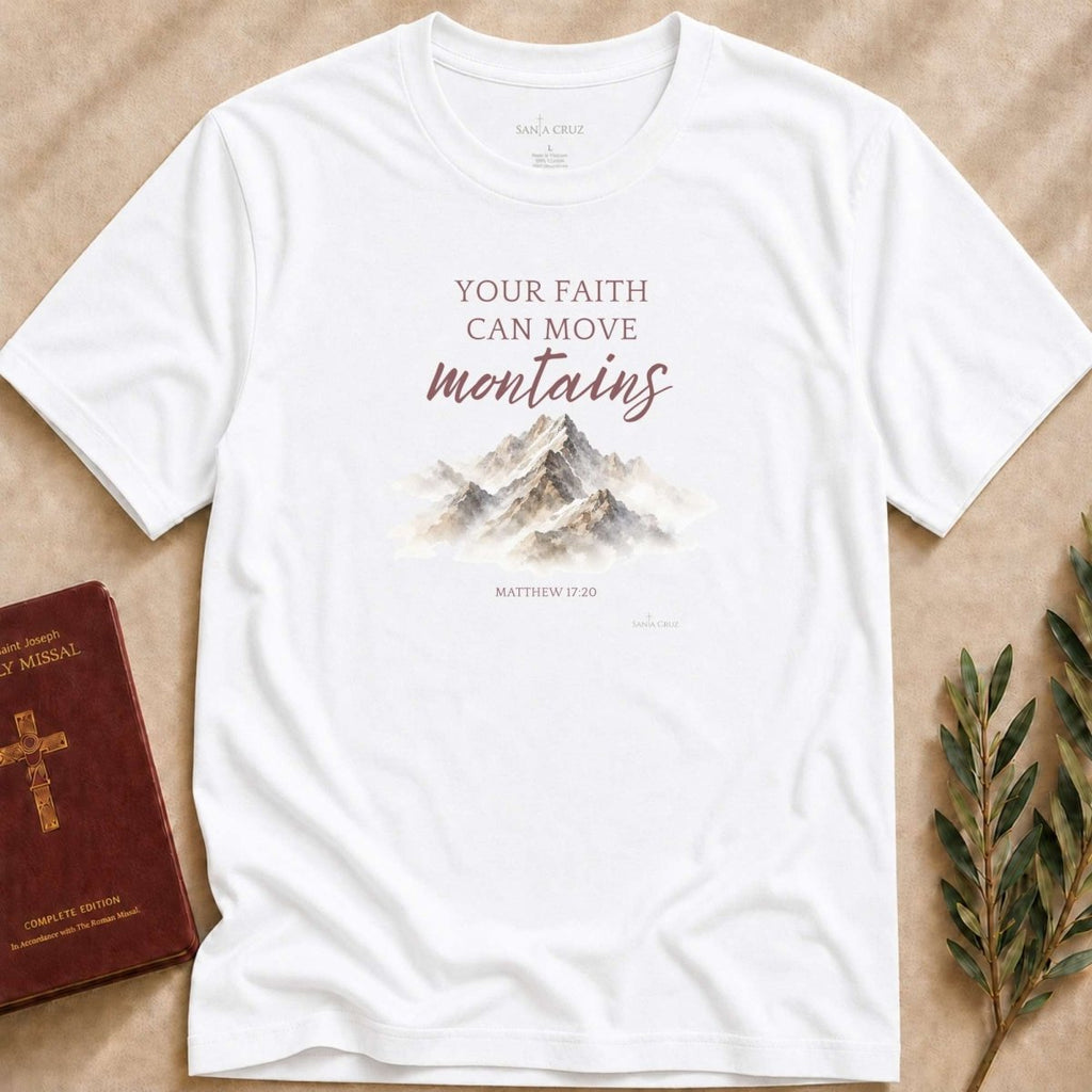 Faith Can Move Mountains T-shirt - 21173773475517151116
