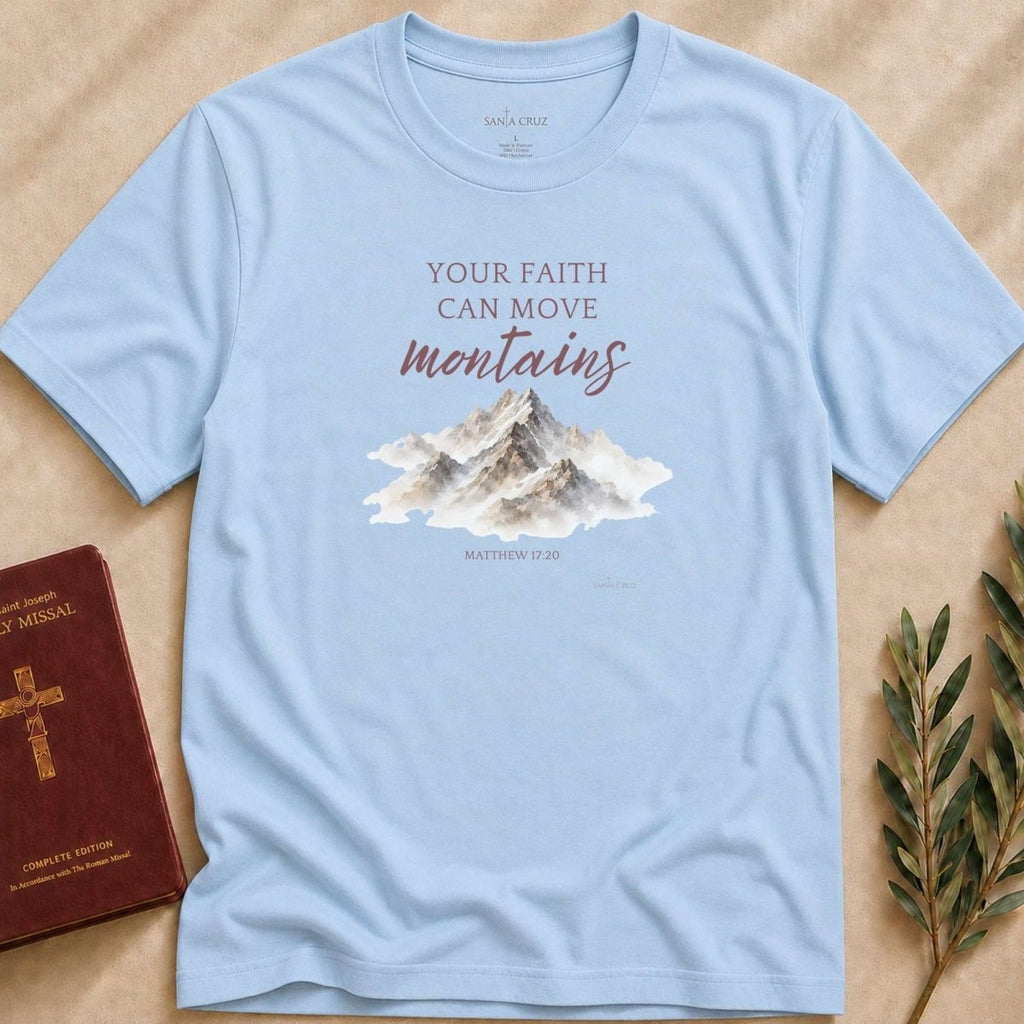Faith Can Move Mountains T-shirt - 27115558374510686951
