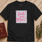 Faith Over Fear T-shirt - 13736463127208769660