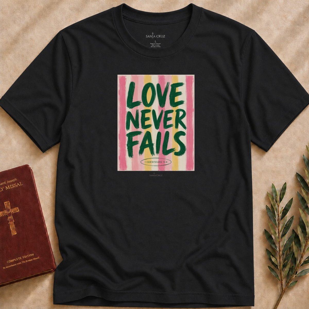 Love Never Fails T-shirt - 29822750622923719246