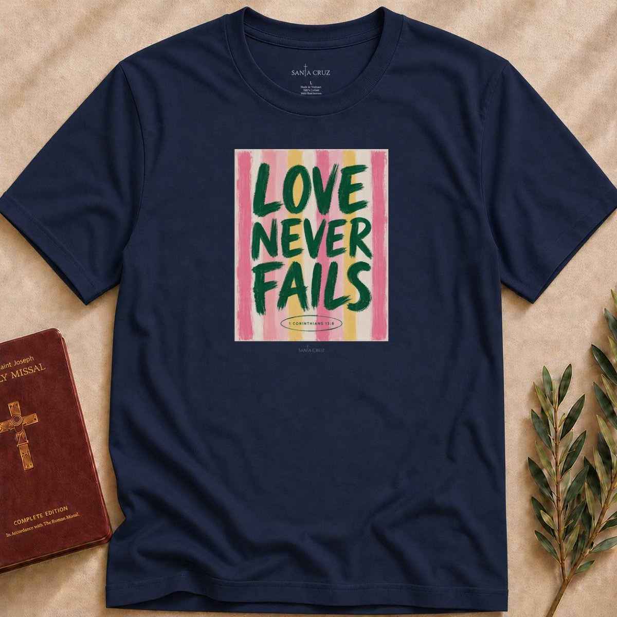 Love Never Fails T-shirt - 13833835728248106604