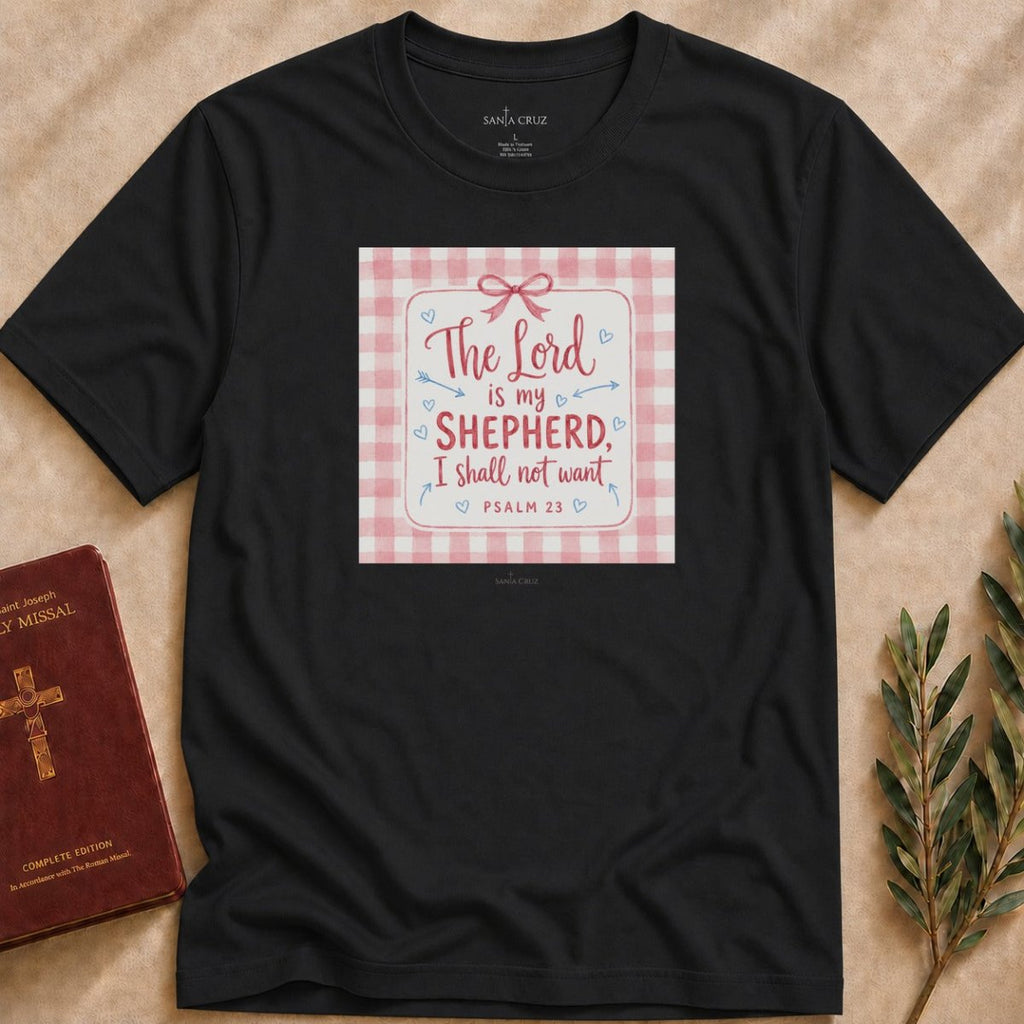 The Lord is my Shepherd T-shirt - 19734049735772557005