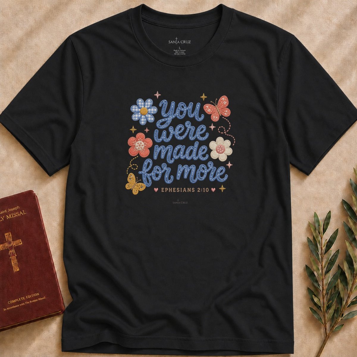 You Were Made for More T-shirt - 29439114219964070372